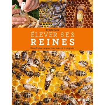 Livre - Élever ses reines : 3 méthodes simples pour réussir à coup sûr - Jean Riondet