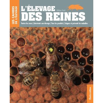 Livre - L' élevage des reines - ed. Rustica - Gilles Fert